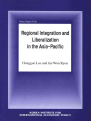 Regional Intergration and Liberalization in the Asia-Pacific