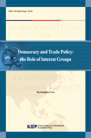 Democracy and Trade Policy: The Role of Interest Groups