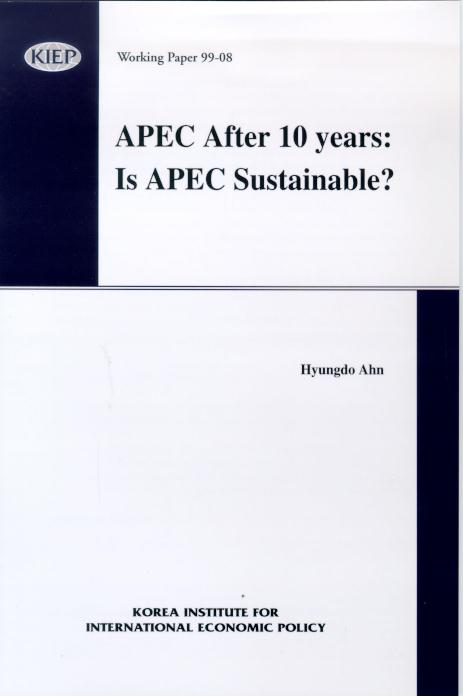 APEC After 10 Years: Is APEC Sustainable ?